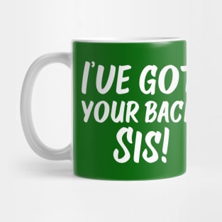 I've Got Your Back, Sis! | Siblings | Quotes | Emerald Green Mug